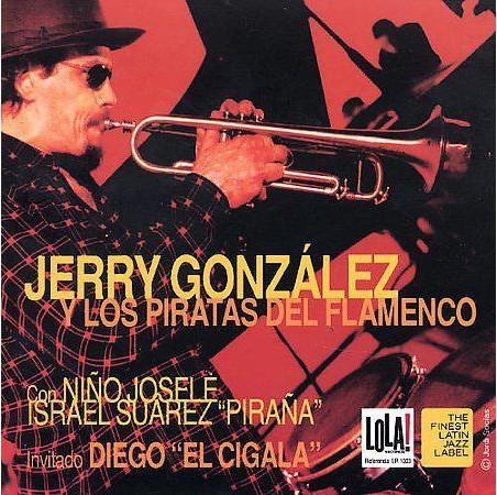 Jerry González y los piratas del flamenco