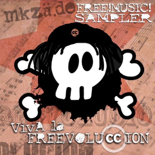 Free! Music! Sampler: Viva la FreevoluCCion