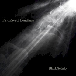 First Rays of Loneliness