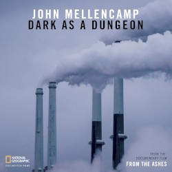Dark as a Dungeon: From the Documentary Film “From the Ashes”