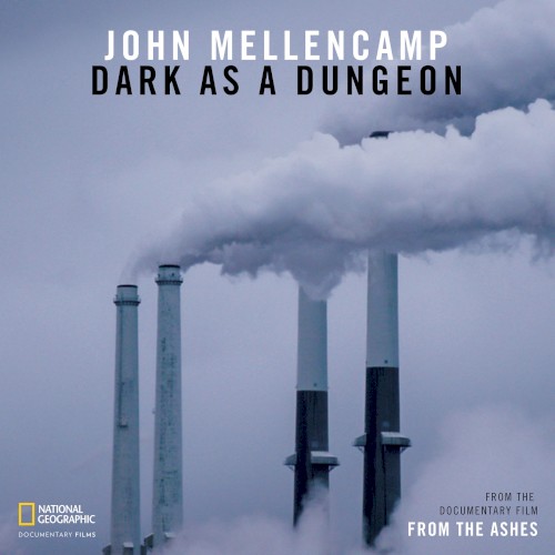 Dark as a Dungeon: From the Documentary Film “From the Ashes”