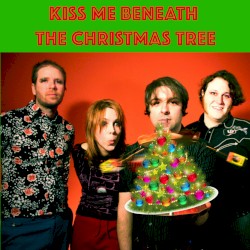 Kiss Me Beneath the Christmas Tree