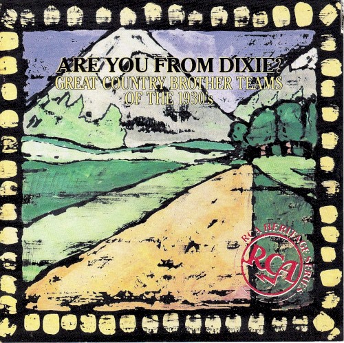 Are You From Dixie? Great Country Brother Teams of the 1930s