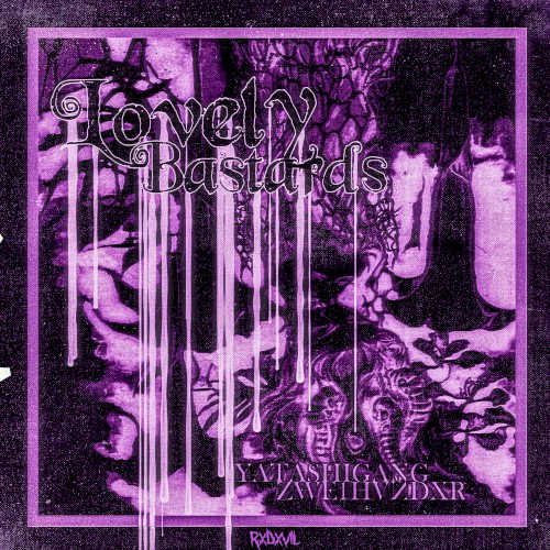 LOVELY BASTARDS (RXDXVIL remix)