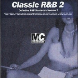 Classic R&B - Definitive R&B Mastercuts, Volume 2