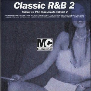 Classic R&B - Definitive R&B Mastercuts, Volume 2