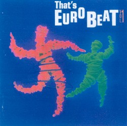 That’s Eurobeat, Vol. 1