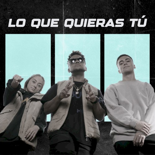 Lo que quieras Tú