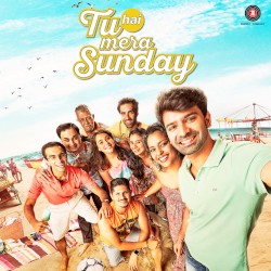 Tu Hai Mera Sunday