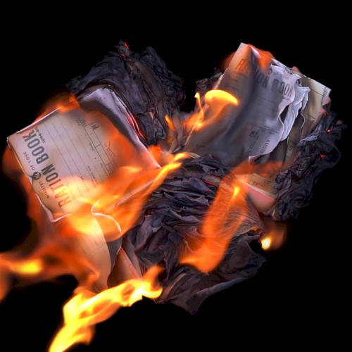Burn the Ration Books of Love