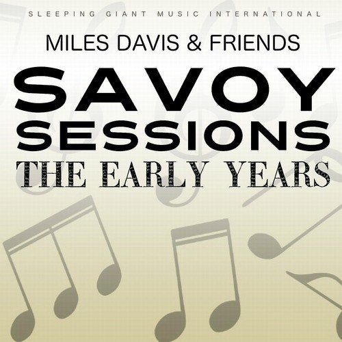 The Early Years - Savoy Sessions