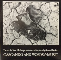 Cascando and Words & Music