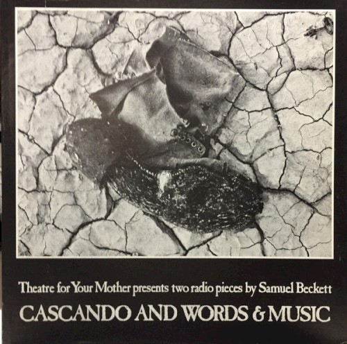 Cascando and Words & Music