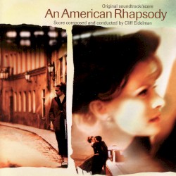 An American Rhapsody