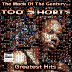 The Mack of the Century… Too $hort’s Greatest Hits