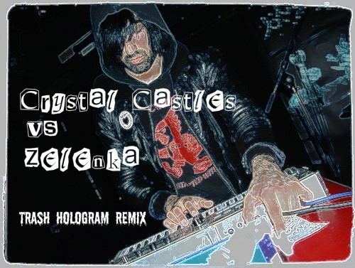 Trash Hologram (Zelenka remix)