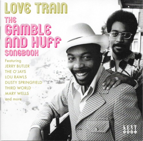 Love Train: The Gamble and Huff Songbook