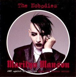 The Nobodies (2005 Against All Gods mix)