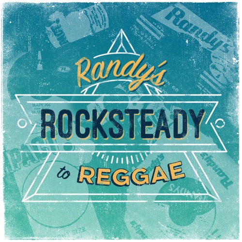 Randy's Records Collector's Series, Volume 4 - Randy's Rocksteady to Reggae