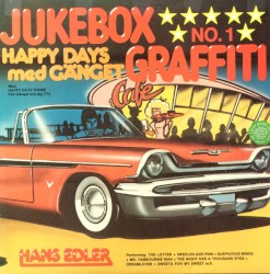 Jukebox Graffiti No. 1 "Happy Days Med Gänget"