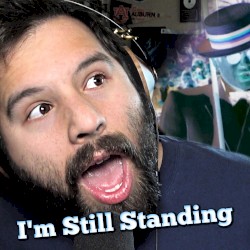 I’m Still Standing