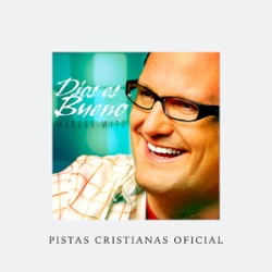 Dios es bueno (pistas oficiales)