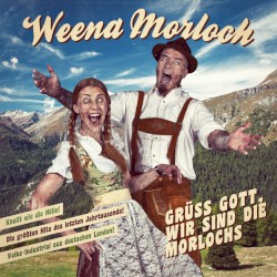 Gruess Gott, wir sind die Morlochs