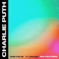 Done for Me (Syn Cole remix)