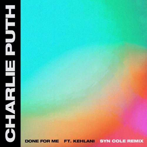 Done for Me (Syn Cole remix)