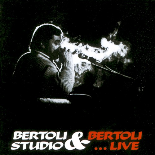 Bertoli studio & Bertoli... live