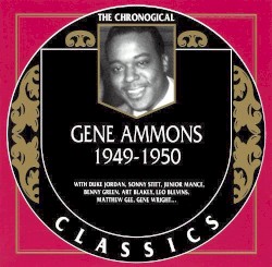 The Chronological Classics: Gene Ammons 1949-1950