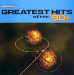Frequency 99: Greatest Hits of ’90s