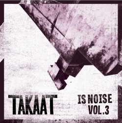 Is Noise, Vol. 3