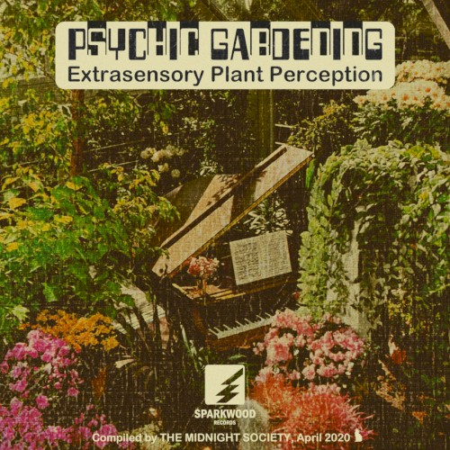 Psychic Gardening: Extrasensory Plant Perception