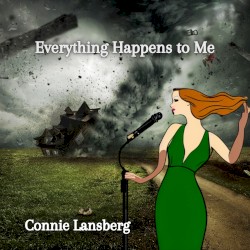 Everything Happens to Me