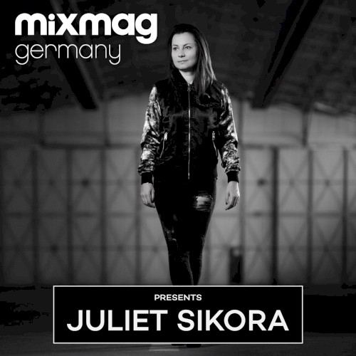 Mixmag Germany presents Juliet Sikora