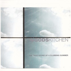 Godskitchen: The True Sound of a Clubbing Summer