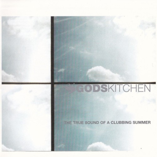 Godskitchen: The True Sound of a Clubbing Summer