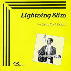 We Gotta Rock Tonight: Legendary Jay Miller Sessions, Volume 47
