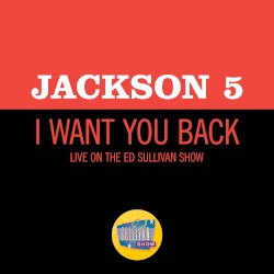 I Want You Back (live on the Ed Sullivan Show, December 14, 1969)