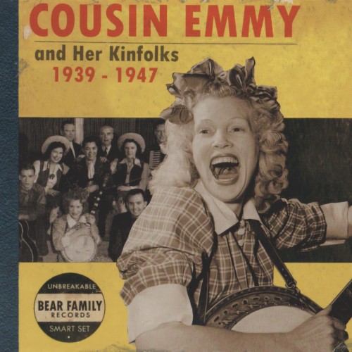 Cousin Emmy and Her Kinfolks 1939-1947