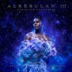 ALKEBULAN III: The Water Remembers