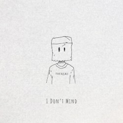I Don’t Mind