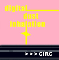 Digital Dust Inhalation