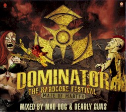 Dominator 2017: Maze of Martyr