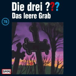 Die drei ??? 78: Das leere Grab
