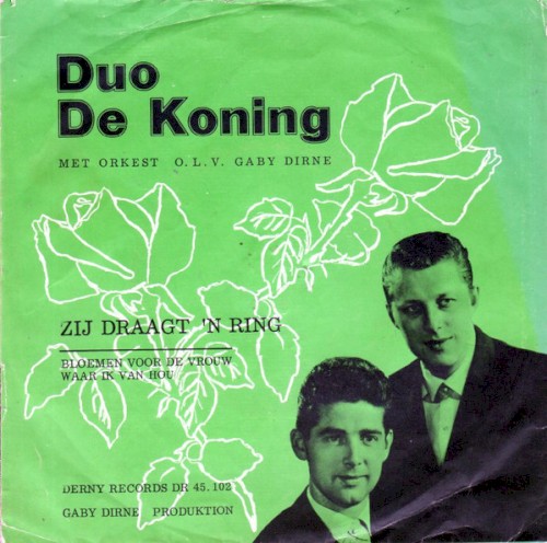 Zij draagt ’n ring / Bloemen voor de vrouw waar ik van hou