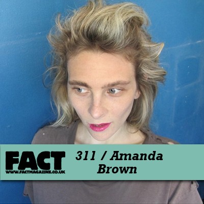 FACT Mix 311: Amanda Brown