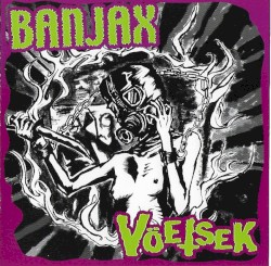 Banjax / Vöetsek