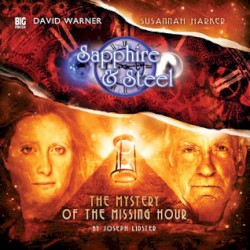 Sapphire & Steel: The Mystery of the Missing Hour